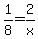 1%2F8+=+2%2Fx
