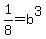 1%2F8+=+b%5E3