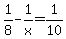 1%2F8+-+1%2Fx+=+1%2F10