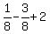 1%2F8-3%2F8%2B2