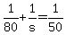 1%2F80+%2B+1%2Fs+=+1%2F50