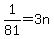 1%2F81+=+3n