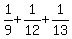 1%2F9%2B1%2F12%2B1%2F13
