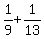 1%2F9%2B1%2F13