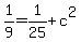 1%2F9=1%2F25%2Bc%5E2