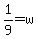 1%2F9=w