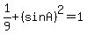 1%2F9+%2B+%28sin+A%29%5E2+=+1