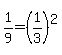 1%2F9+=+%281%2F3%29%5E2