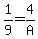 1%2F9+=+4%2FA