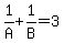 1%2FA%2B1%2FB=3