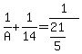 1%2FA+%2B+1%2F14=1%2F%2821%2F5%29