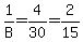 1%2FB=4%2F30=2%2F15