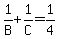 1%2FB+%2B+1%2FC++=+1%2F4