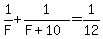 1%2FF+%2B+1%2F%28F+%2B+10%29+=+1%2F12