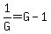 1%2FG=G-1