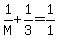 1%2FM+%2B+1%2F3+=+1%2F1