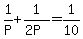 1%2FP+%2B+1%2F%282P%29+=+1%2F10