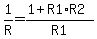 1%2FR=%281%2BR1%2AR2%29%2FR1