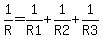 1%2FR+=+1%2FR1+%2B+1%2FR2+%2B+1%2FR3