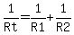 1%2FRt+=+1%2FR1+%2B+1%2FR2+