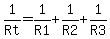 1%2FRt+=+1%2FR1+%2B+1%2FR2+%2B+1%2FR3