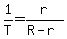 1%2FT+=r%2F%28R+-+r%29