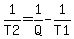 1%2FT2=1%2FQ-1%2FT1