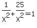 1%2FX%5E2%2B25%2FX%5E2=1