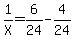1%2FX+=+6%2F24+-+4%2F24