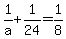 1%2Fa%2B1%2F24=1%2F8