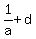 1%2Fa%2Bd