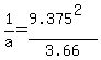 1%2Fa=%289.375%5E2%29%2F3.66