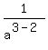1%2Fa%5E%283-2%29