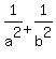 1%2Fa%5E2+%2B+1%2Fb%5E2