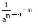 1%2Fa%5Em=a%5E%28-m%29
