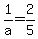 1%2Fa+=+2%2F5
