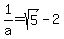 1%2Fa+=+sqrt%285%29-2