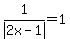 1%2Fabs%282x-1%29=1