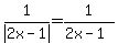 1%2Fabs%282x-1%29+=+1%2F%282x-1%29