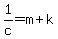 1%2Fc=m%2Bk