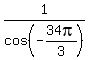 1%2Fcos%28-34pi%2F3%29