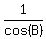 1%2Fcos%28B%29