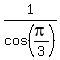 1%2Fcos%28pi%2F3%29
