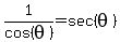 1%2Fcos%28theta%29=sec%28theta%29