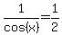 1%2Fcos%28x%29=1%2F2