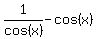 1%2Fcos%28x%29+-+cos%28+x%29
