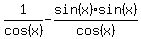 1%2Fcos%28x%29+-+sin%28x%29%2Asin%28x%29%2Fcos%28x%29