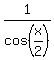 1%2Fcos%28x%2F2%29