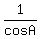 1%2FcosA