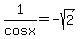 1%2Fcosx=-sqrt%282%29